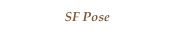 SF Pose